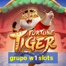 grupo w1 slots